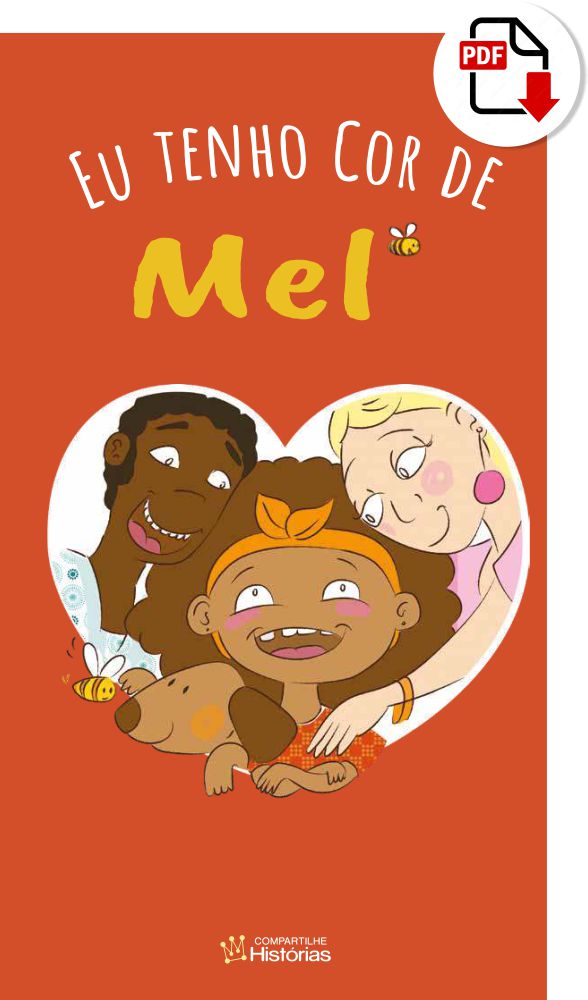 historinha infantil pdf - Eu tenho Cor de Mel